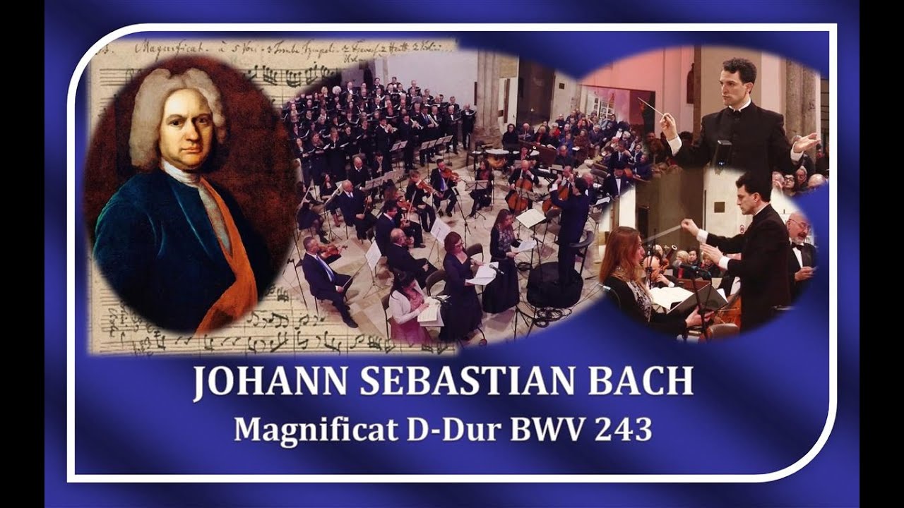 JOHANN SEBASTIAN BACH - MAGNIFICAT in D Major BWV 243 - RICARDO LUNA - Conductor