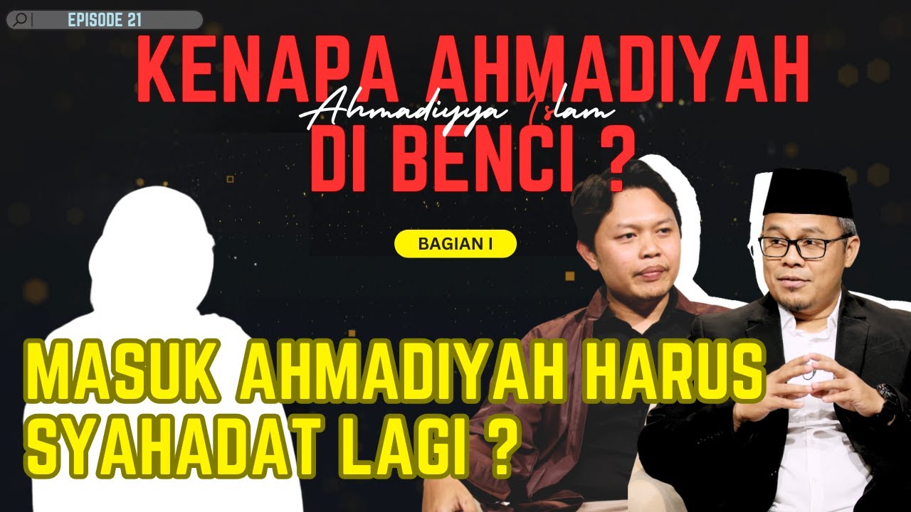 AHMADIYYA ISLAM - Kenapa Ahmadiyah Dibenci ?