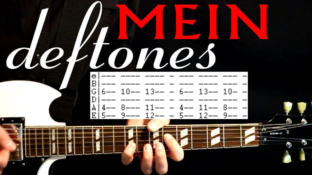 Deftones Mein Guitar Lesson / Guitar Tabs / Guitar Tutorial / Guitar Chords / Guitar Cover