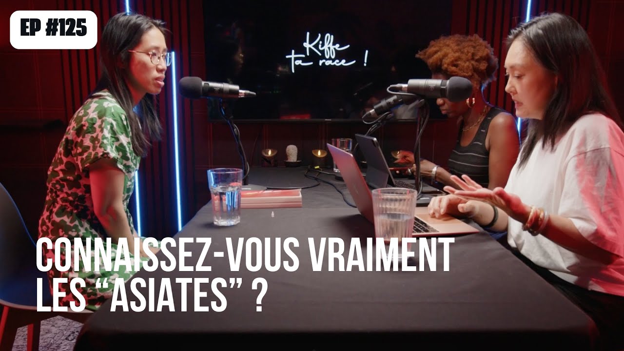#125 Connaissez-vous vraiment les « Asiates » ?