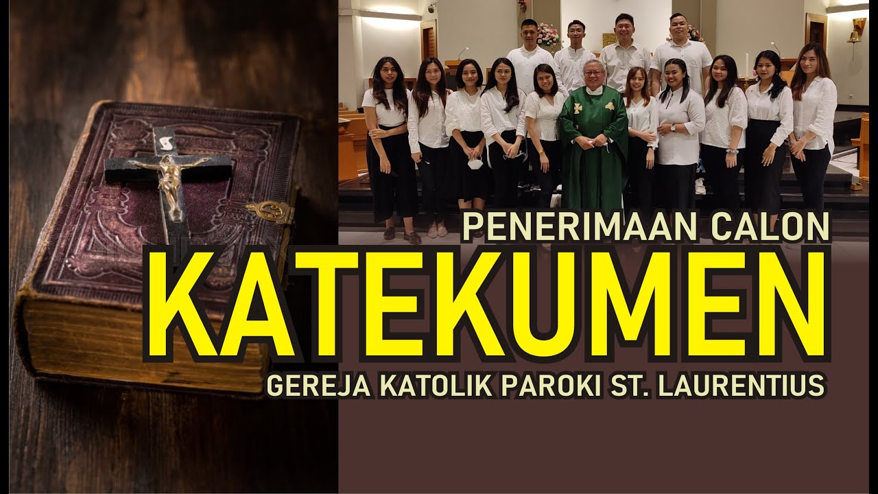 MISA PENERIMAAN CALON KATEKUMEN  |  SABTU, 30 JULI 2022