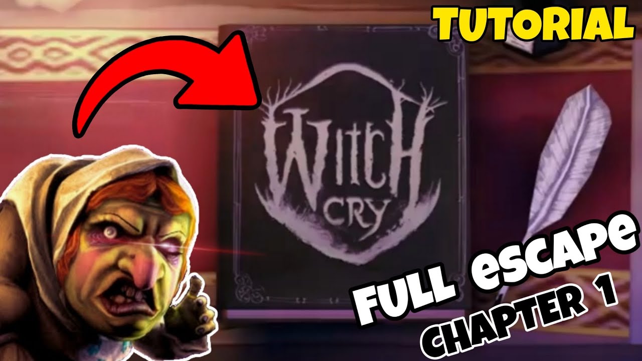 How to Escape Witch Cry Horror House - Chapter 1: A Tutorial