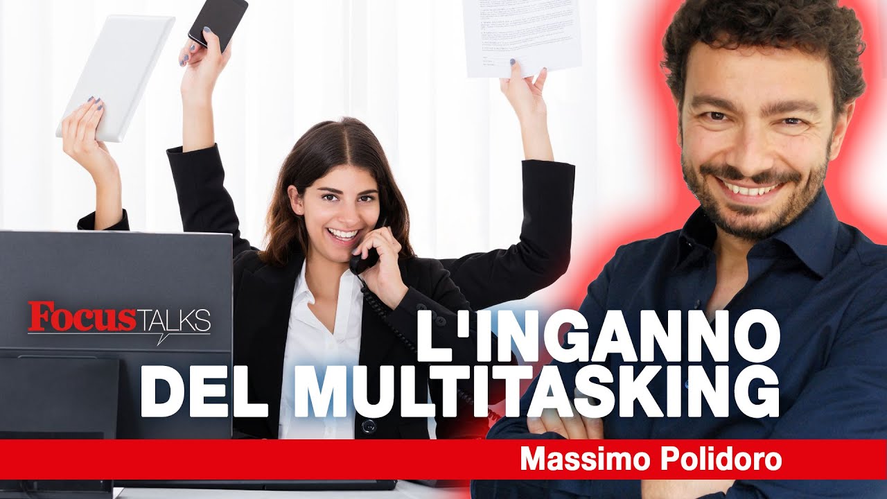 L'inganno del multitasking | Massimo Polidoro