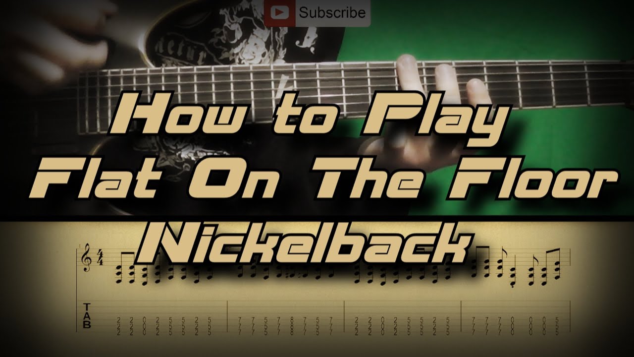 How To Play Nickelback - Flat On the Floor Как играть, Guitar lesson