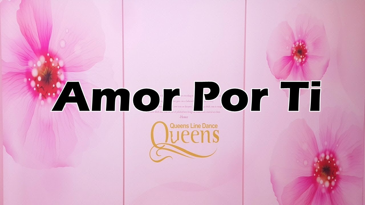 Amor Por Ti - Line Dance(High Beginner) Demo&Count