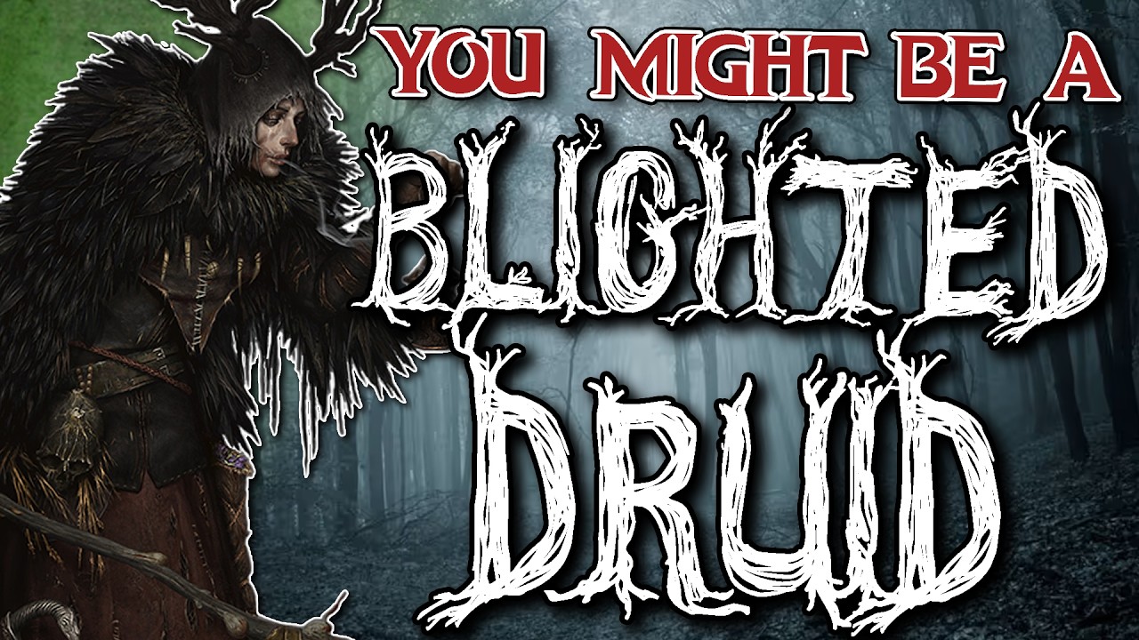 You Might Be a Circle of the Blighted Druid | Druid Subclass Guide for DND 5e (2014)