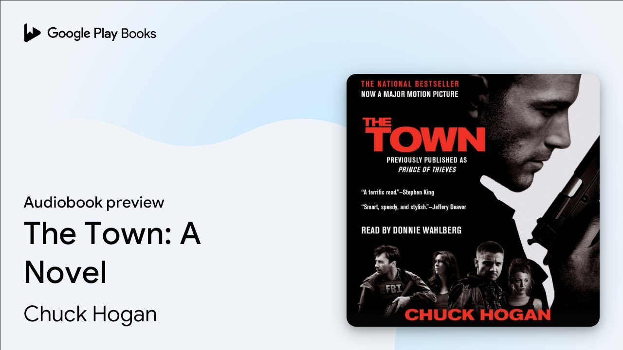 The Town: A Novel by Chuck Hogan &middot; Audiobook preview