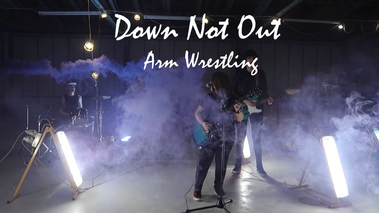 Down Not Out - Arm Wrestling [OFFICIAL VIDEO]