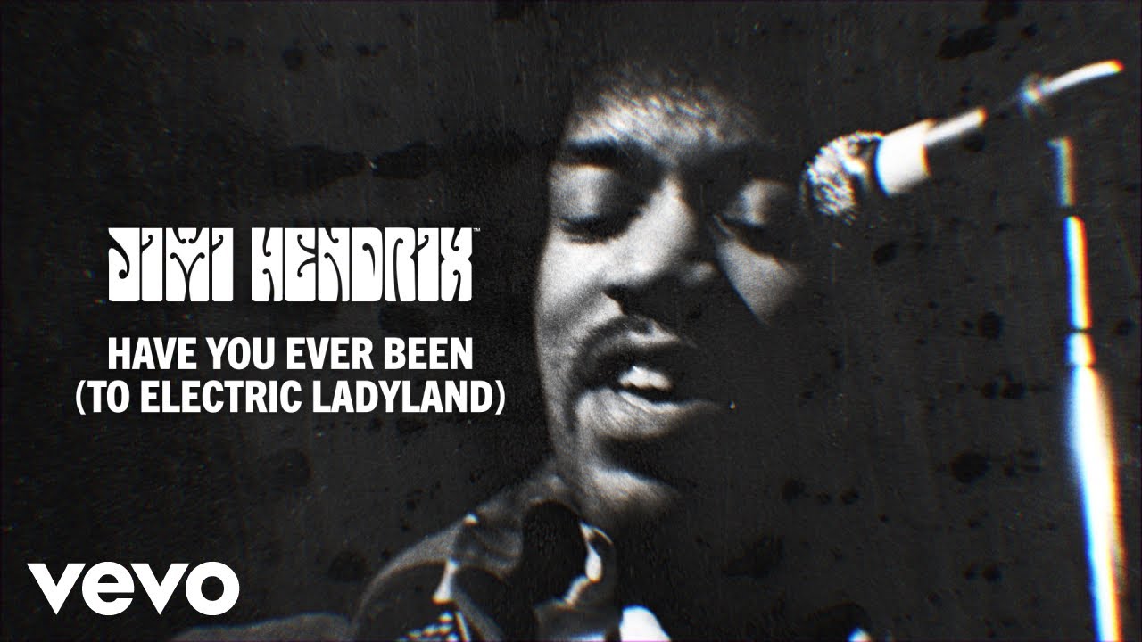 The Jimi Hendrix Experience - Have You Ever Been (To Electric Ladyland) (Official Audio)