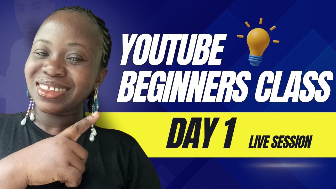 YouTube Beginners Class – Day 1 (Foundation & Niche Selection)