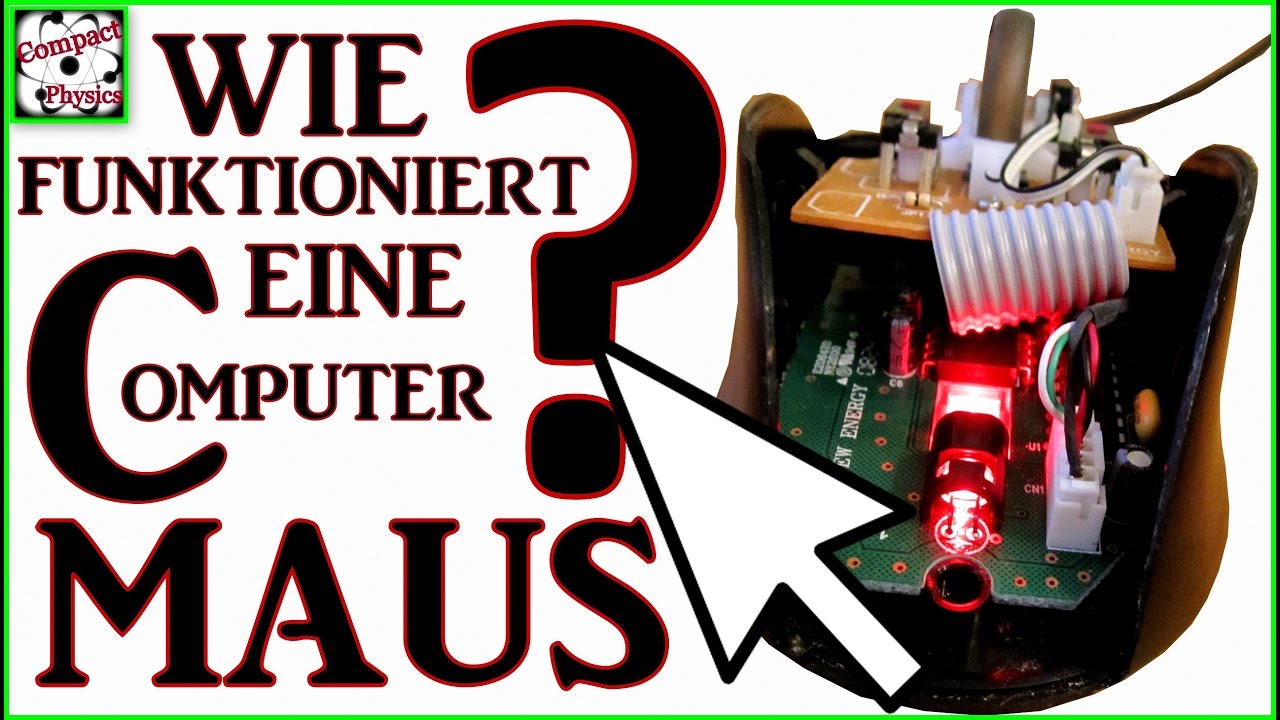 Wie funktioniert eine Computer-MAUS? [Compact Physics]
