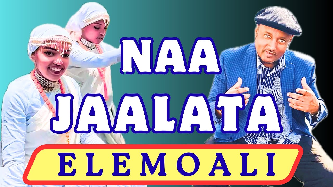 Elemo Ali | NAA JAALATA | New Oromo Music 2025