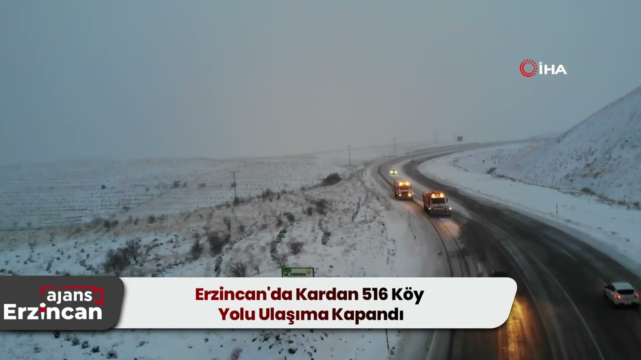 Erzincan'da Kardan 516 Köy Yolu Ulaşıma Kapandı