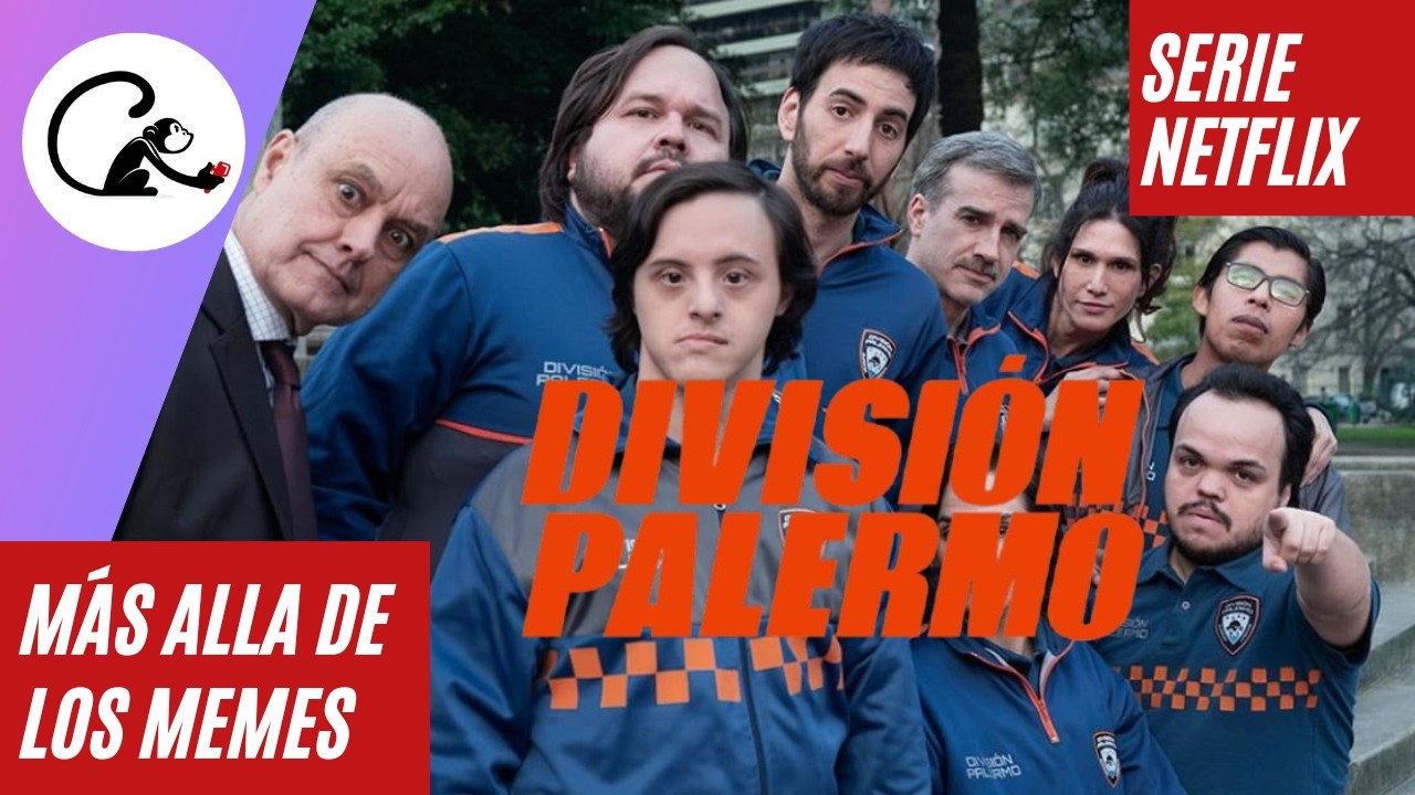 Humor negro, memes y patetismo: Análisis completo de División Palermo (2 temporadas)