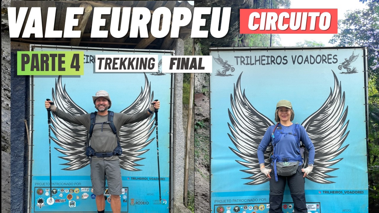 CIRCUITO VALE EUROPEU -  Dia 7 e 8 | Caminho dos Anjos (PARTE 4 - FINAL)