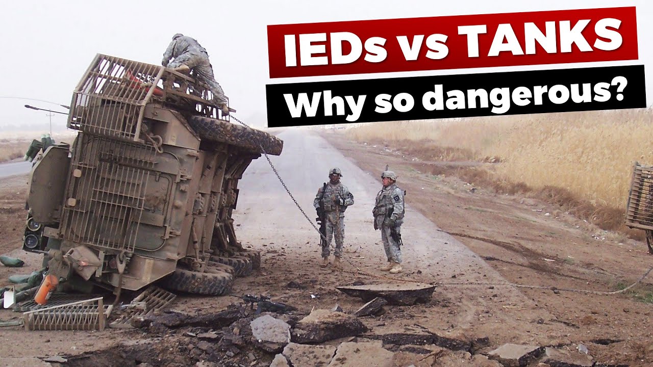 Why are IEDs so dangerous? IEDs vs Armored Vehicles - And How to counter?