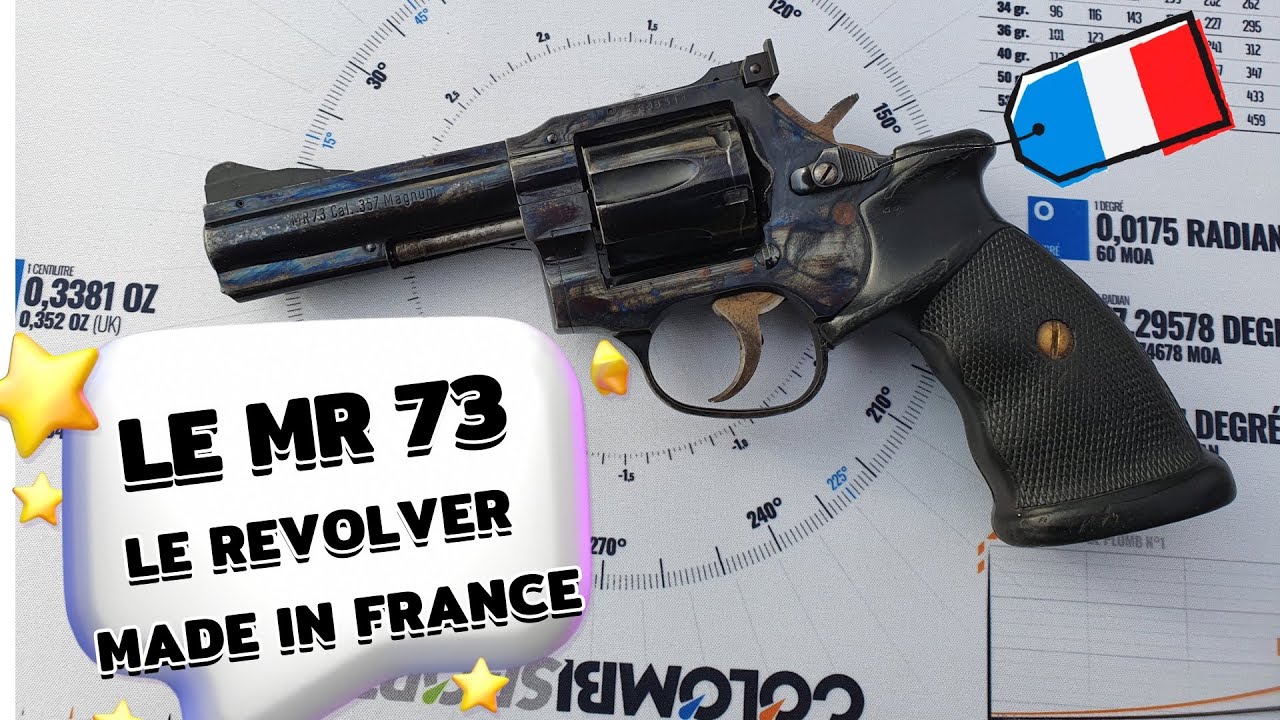 LE MR73, LE REVOLVER MADE IN FRANCE