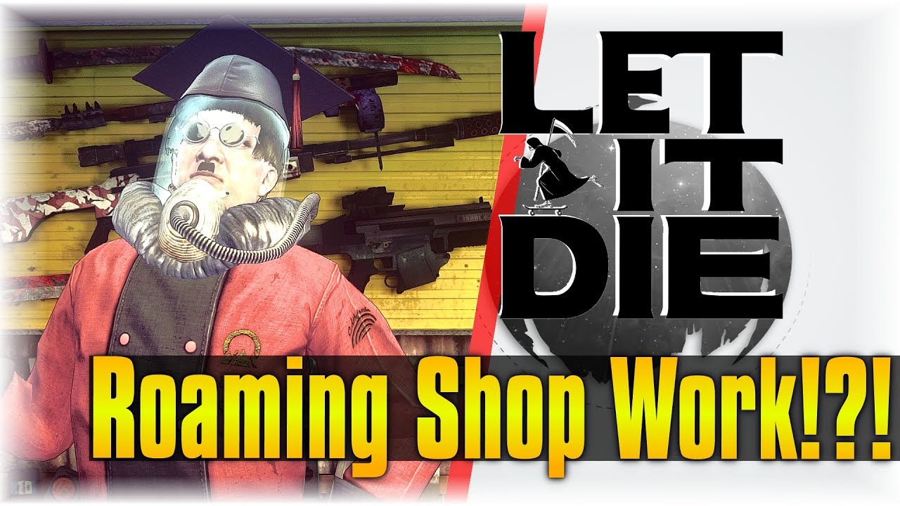 How Does The Roaming Shop Work!?! | Let It Die #43 | ???