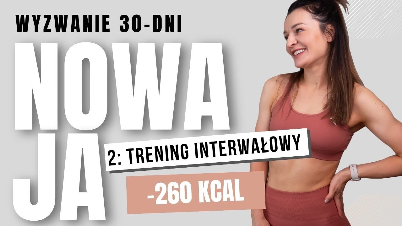 2. ODCHUDZAJĄCY trening interwałowy / 30-dniowe wyzwanie NOWAJA
