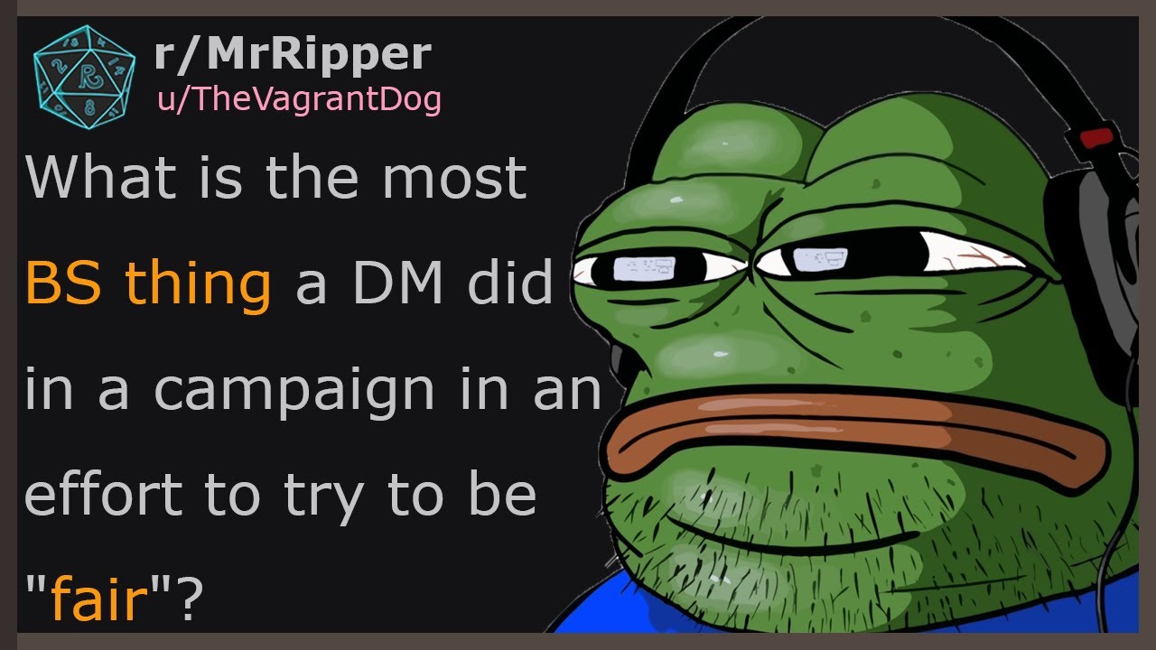 D&D Players, What is the most BS thing a DM did in a campaign in an effort to try to be 