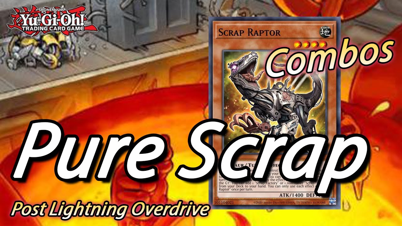 Yu-Gi-Oh! PURE SCRAP COMBOS & DECKLIST!!! feat SCRAP RAPTOR!!! POST LIGHTNING OVERDRIVE(LIOV) 2021!
