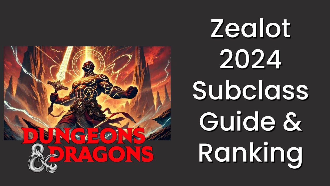 Zealot (Barbarian) Subclass Guide and Power Ranking in D&D 5e 2024 - HDIWDT