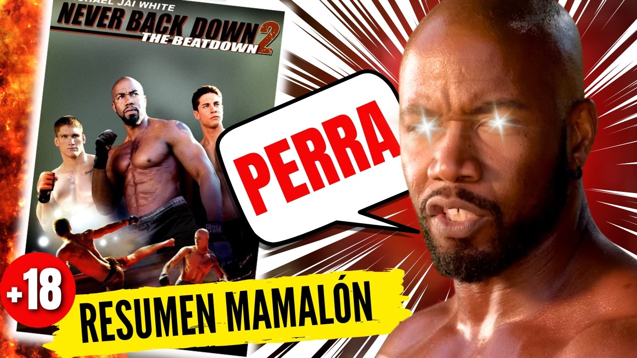 NEVER BACK DOWN 2 es CINE (para idiotas) // Resumen mamalón