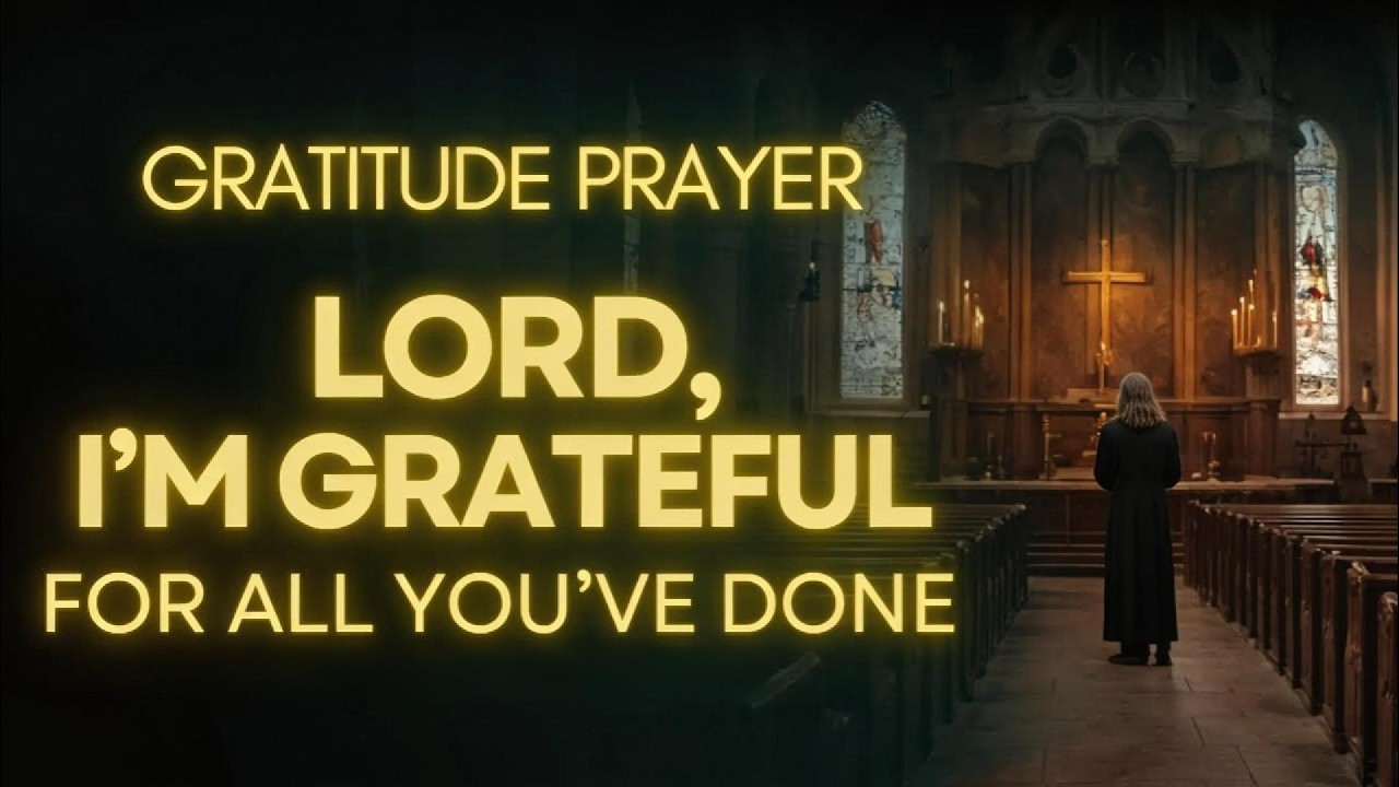 Prayer of Gratitude | Thank You God for Everything I Have