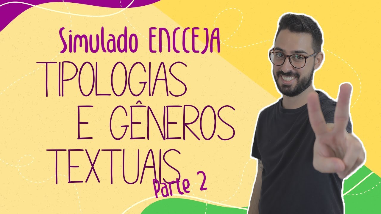 SIMLADO ENCCEJA 2021 | Tipologias e gêneros textuais - Pt. 2