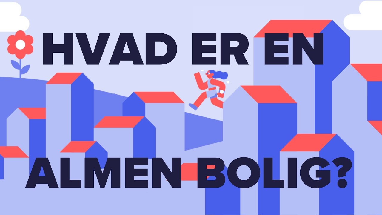 Hvad er en almen bolig?