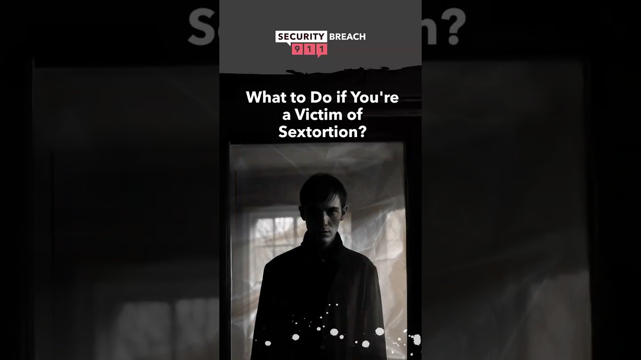 What to Do if You're a Victim of Sextortion?