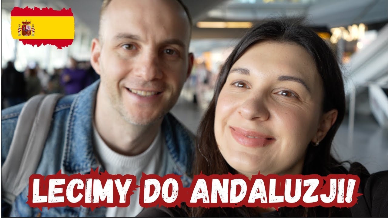 LECIMY DO ANDALUZJI! | TRAVEL VLOG