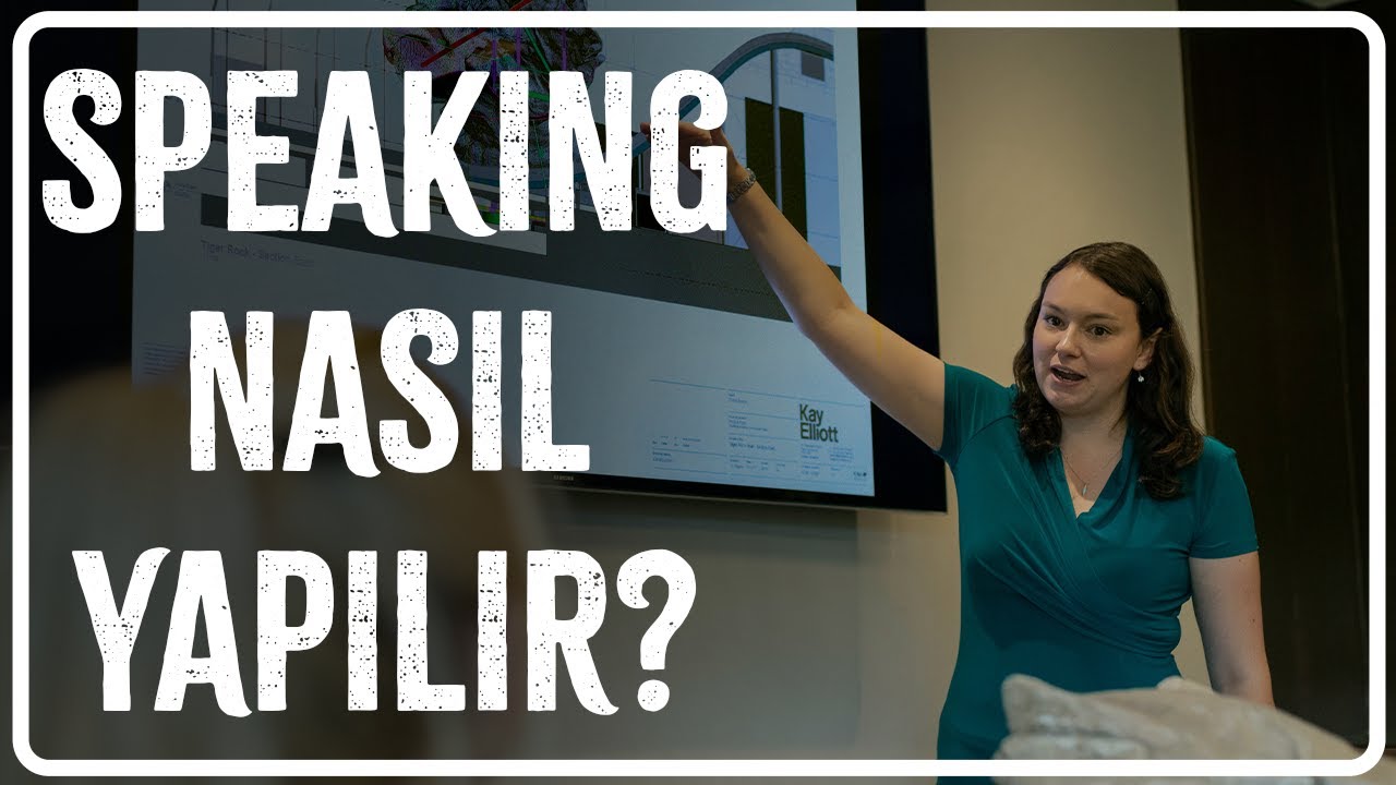 İngilizce Konuşma/Speaking Nasıl Yapılır ve Geliştirilir?