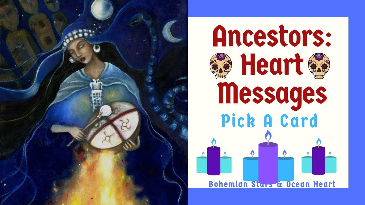 ANCESTORS: HEART MESSAGES FOR YOU! *Pick A Card*