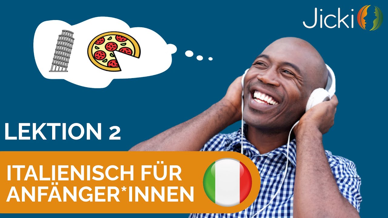 🇮🇹 Italienisch lernen für Anfänger*innen (Basis: Lektion 2) - Jicki