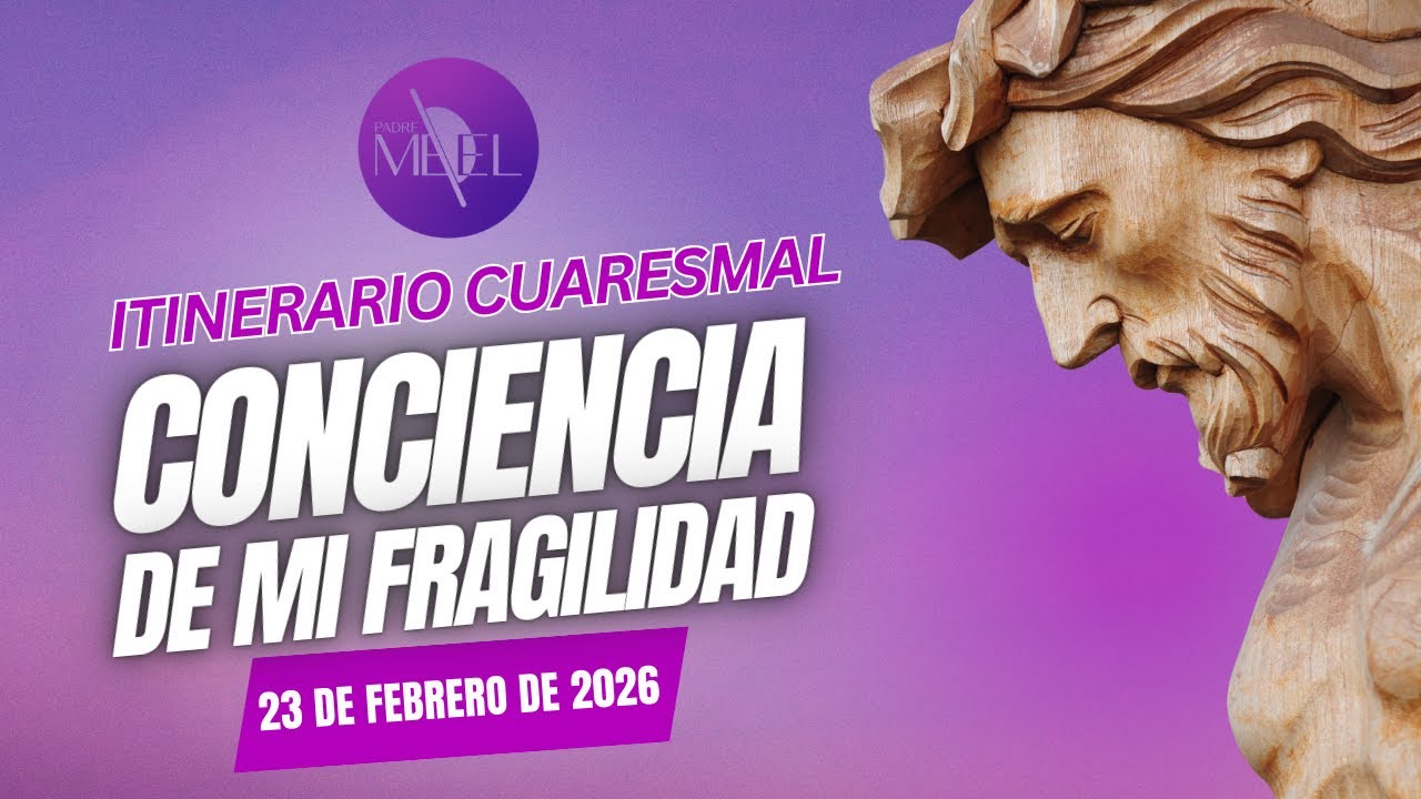 Itinerario Cuaresmal, primera sesión, 23 de febrero de 2026