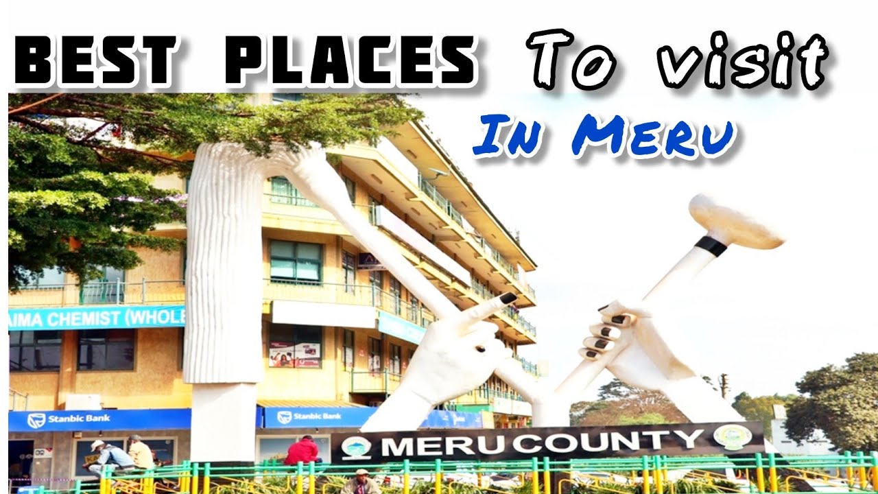 Best places to visit in Meru County (2022 Gallery) #documentary #kenyanyoutuber  #vlogs #travel