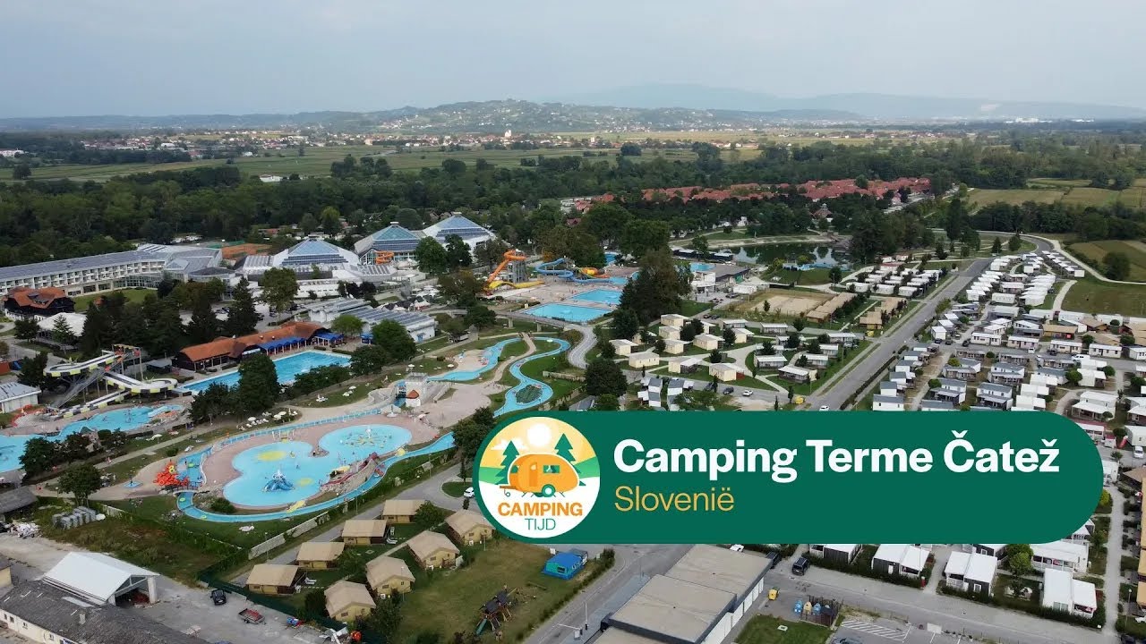Camping Terme Catez I Slovenië I Campingtijd S2E8