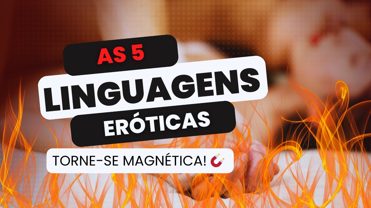 Os 5 Tipos de Linguagem Erótica – Você Conhece O Seu Estilo?