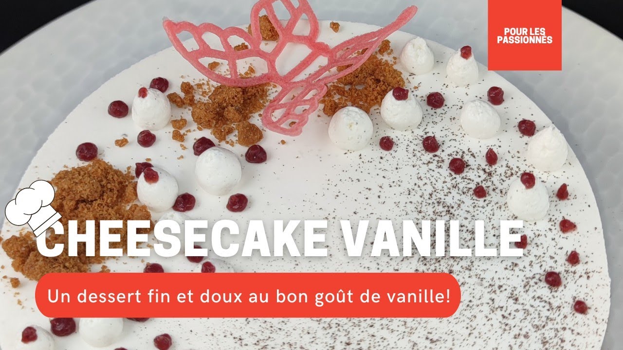 CHEESECAKES À LA VANILLE SANS CUISSON ! - ADLP