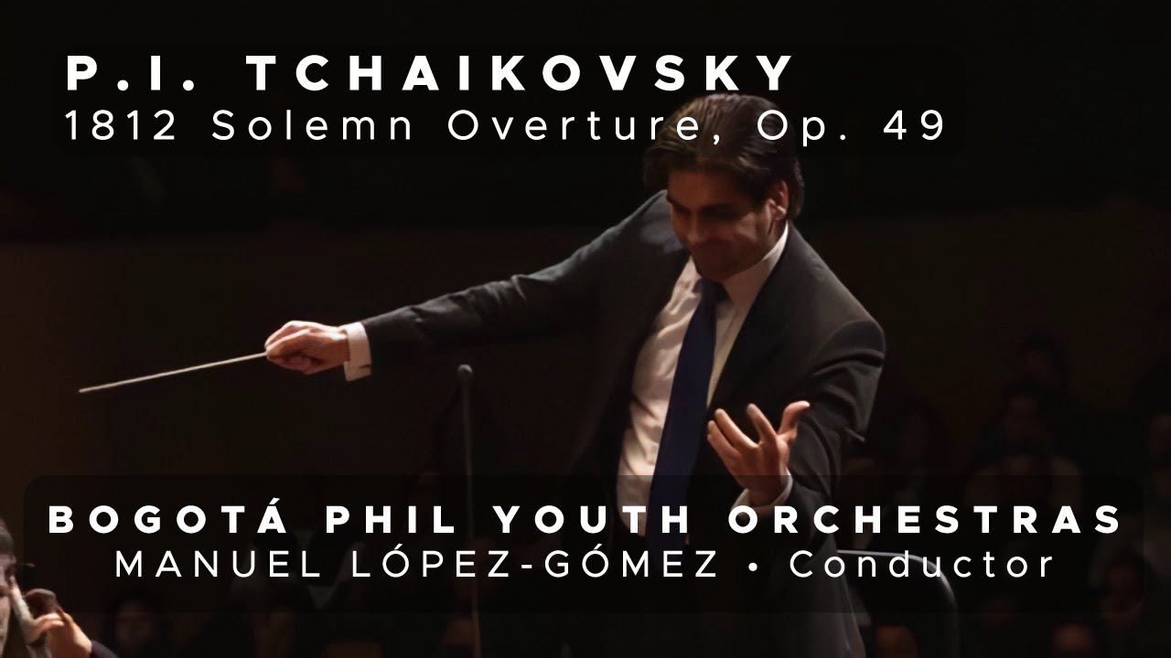 TCHAIKOVSKY: 1812 Solemn Overture, Op. 49 (Manuel López-Gómez | Bogotá Phil Youth Orchestra)