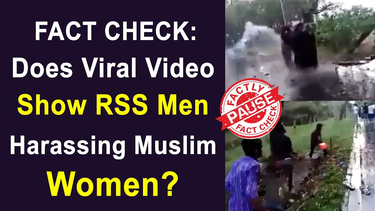 FACT CHECK: Does Viral Video Show RSS Men Harassing Muslim Women? || Factly