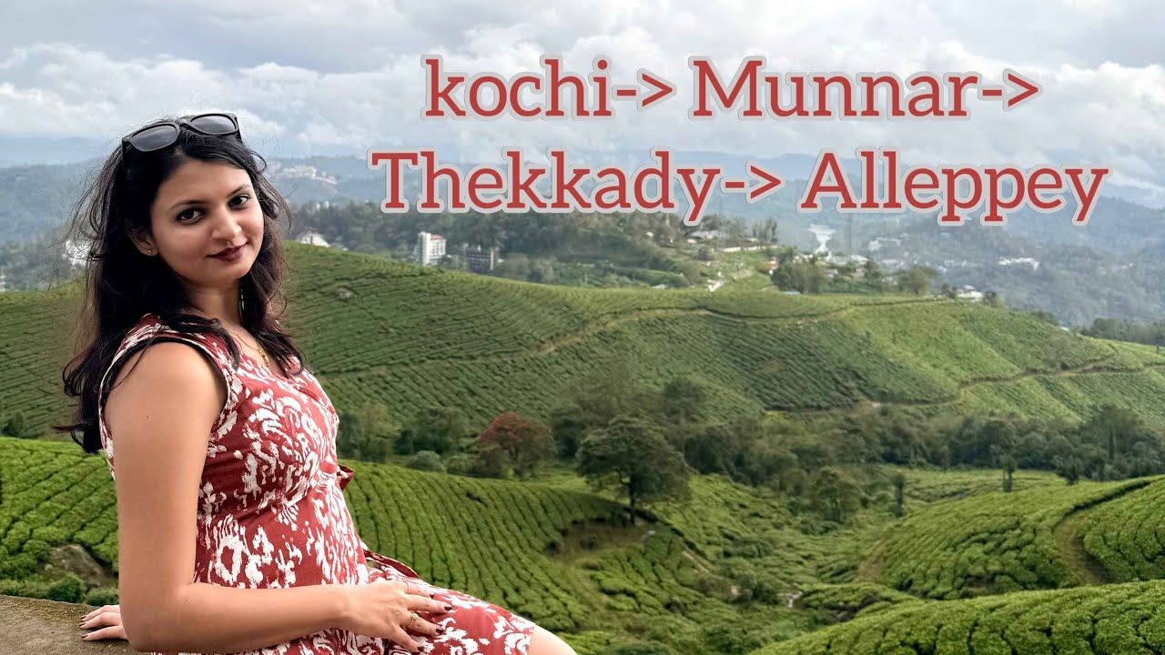 Exploring Kerala’s Beauty | Kochi to Munnar, Thekkady & Alleppey Travel Vlog 