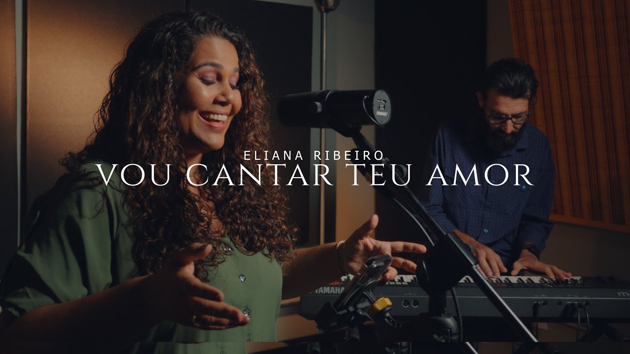 Vou Cantar Teu Amor | Eliana Ribeiro