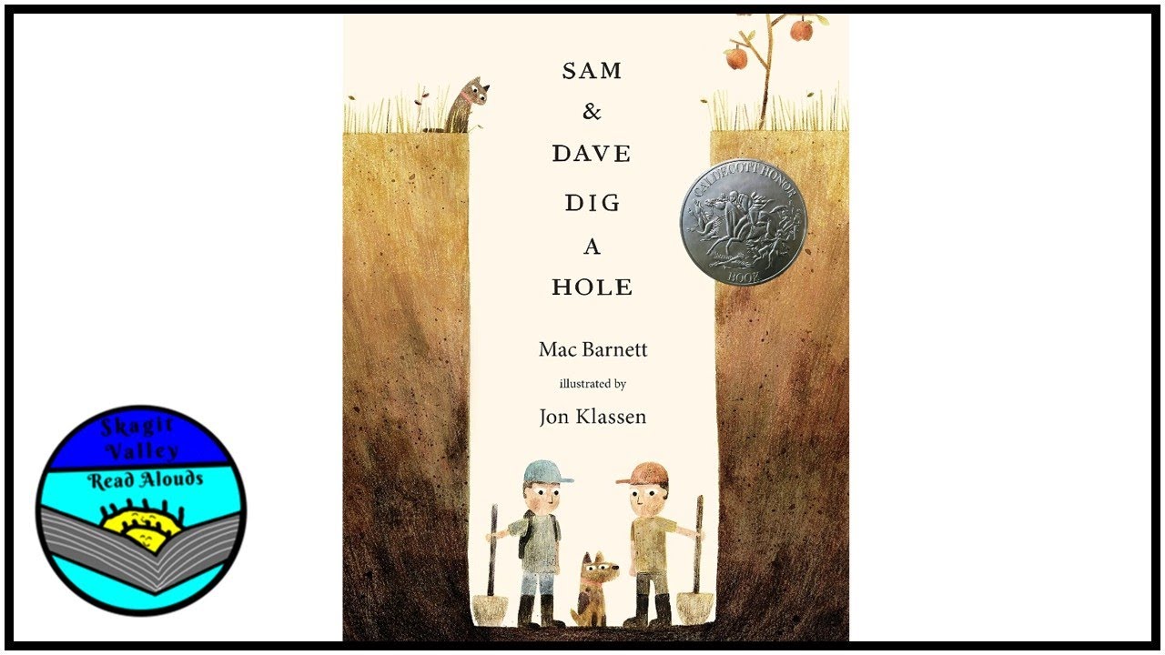 Sam and Dave Dig a Hole Read Aloud by Mac Barnett and Jon Klassen