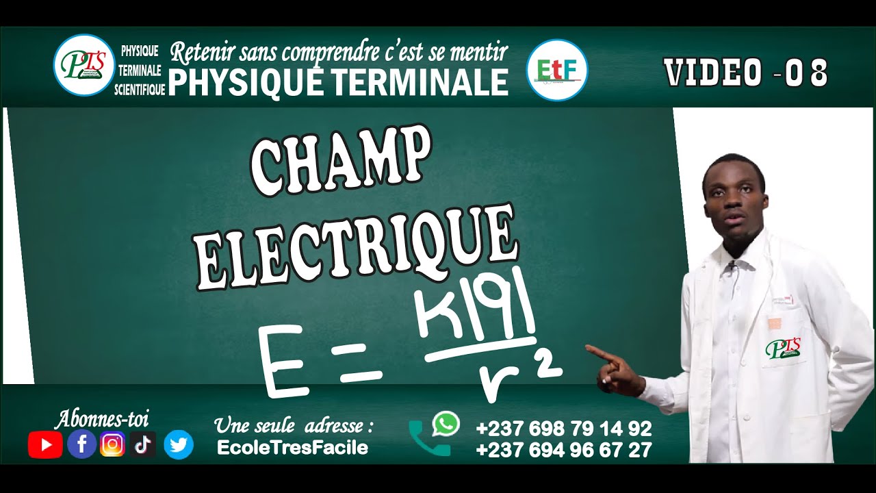 Physique Terminale #8 - Chapitre 2 : interactions Electrique - CHAMP Electrique - cours