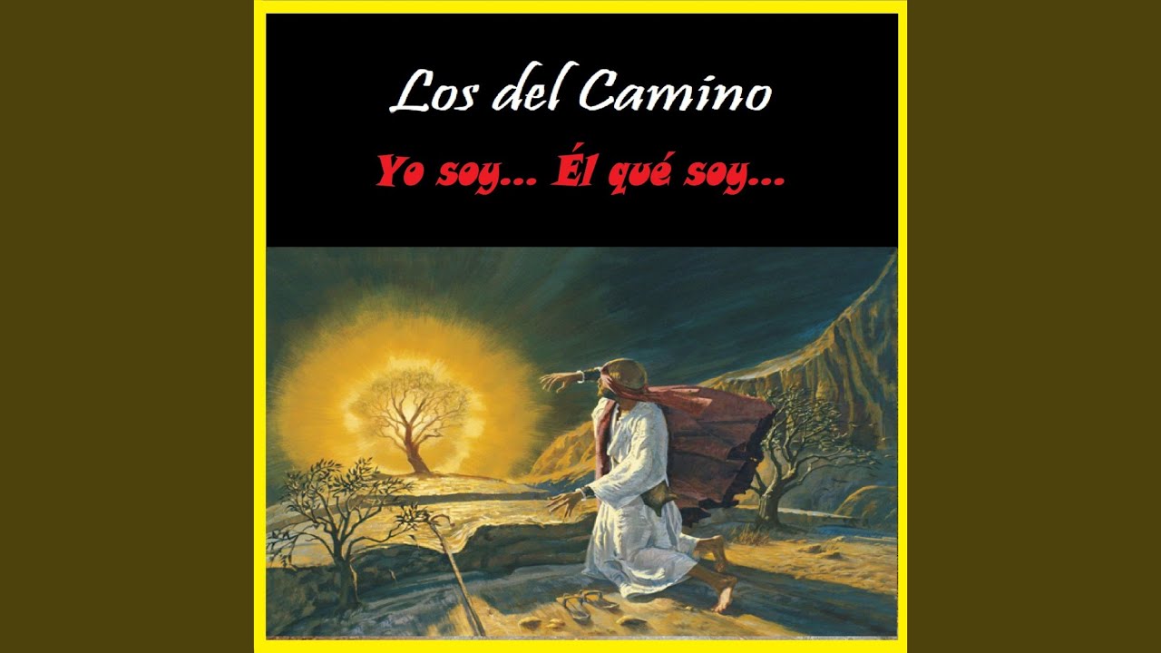 Yo Soy… Él Que Soy