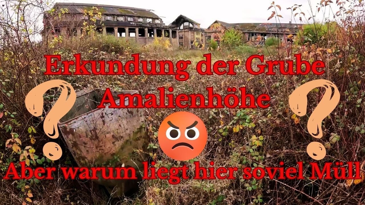 Erkundung der vergessenen Grube Amalienhöhe 😡 Müllabladestation Lost Place ❓❓❓