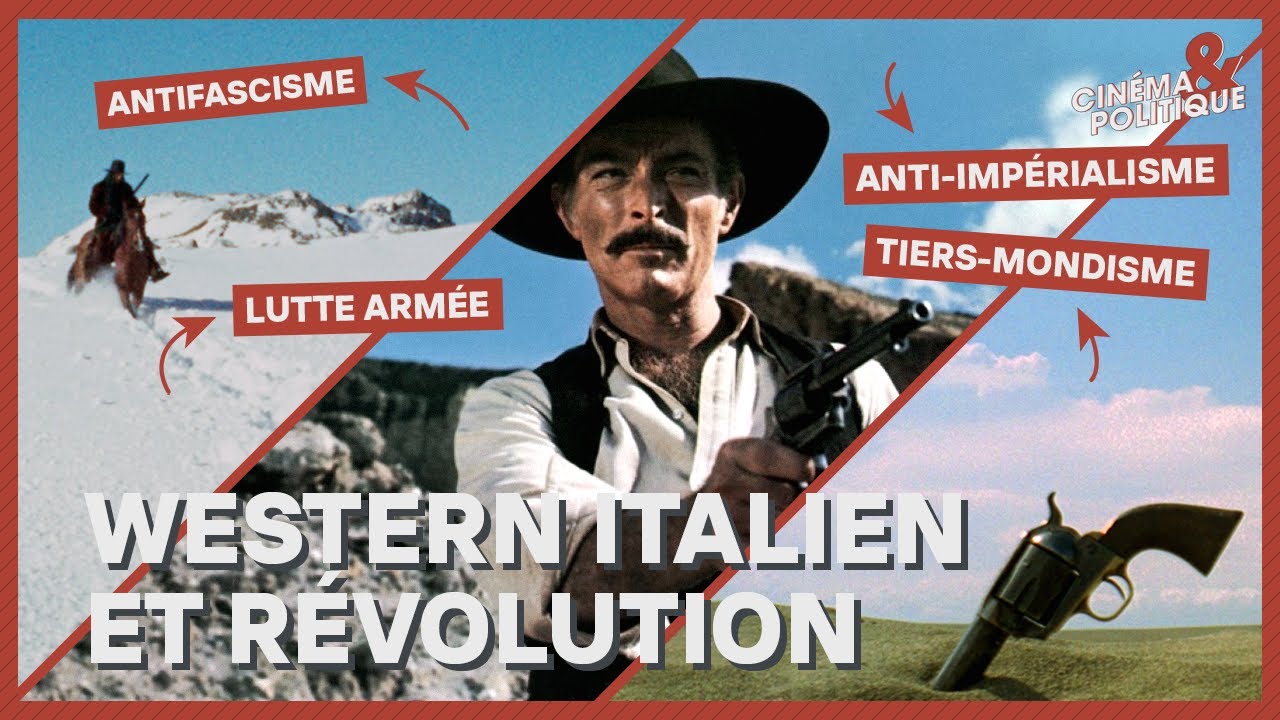 Le WESTERN ITALIEN : un genre radical | CINÉMA ET POLITIQUE