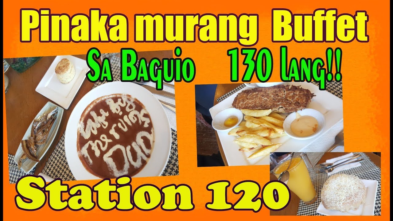 station 120 baguio buffet I cheapest buffet in baguio